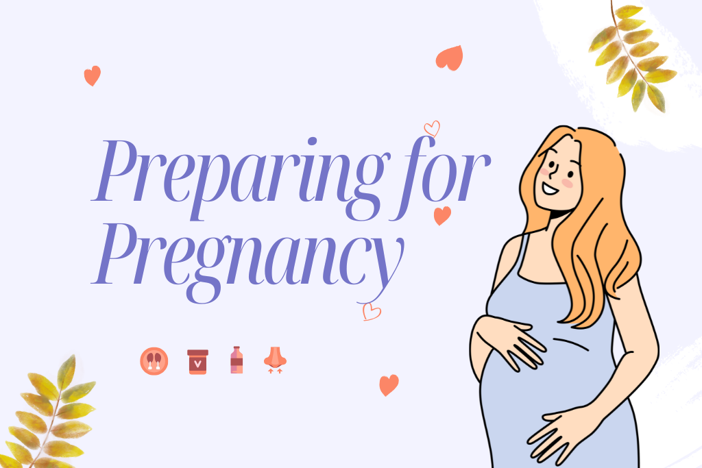 Preparing for Pregnancy: Essential Tips for Women